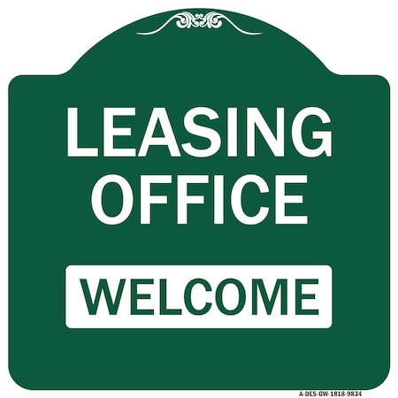 Signmission Leasing Office Welcome Heavy-Gauge Aluminum Architectural Sign, 18" x 18", GW-1818-9834 A-DES-GW-1818-9834